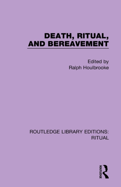 Death, Ritual, and Bereavement, Paperback / softback Book