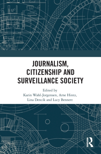 Journalism, Citizenship and Surveillance Society, Hardback Book