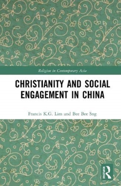 Christianity and Social Engagement in China, Hardback Book