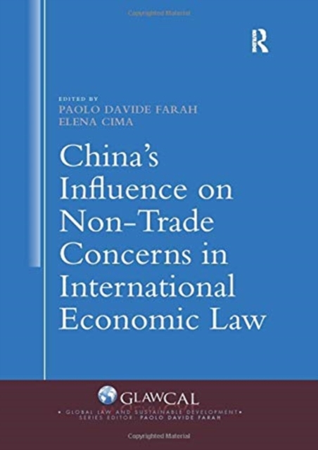 China's Influence on Non-Trade Concerns in International Economic Law, Paperback / softback Book