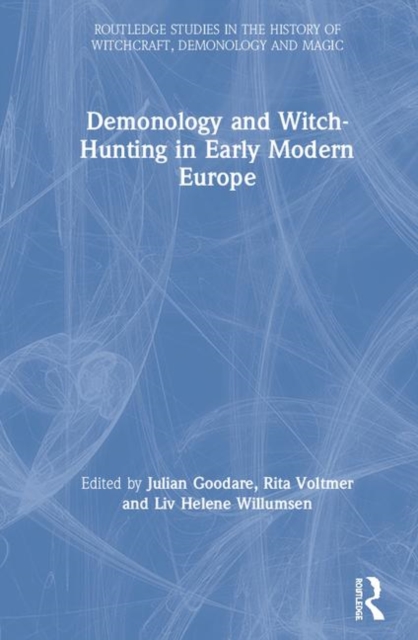 Demonology and Witch-Hunting in Early Modern Europe, Hardback Book