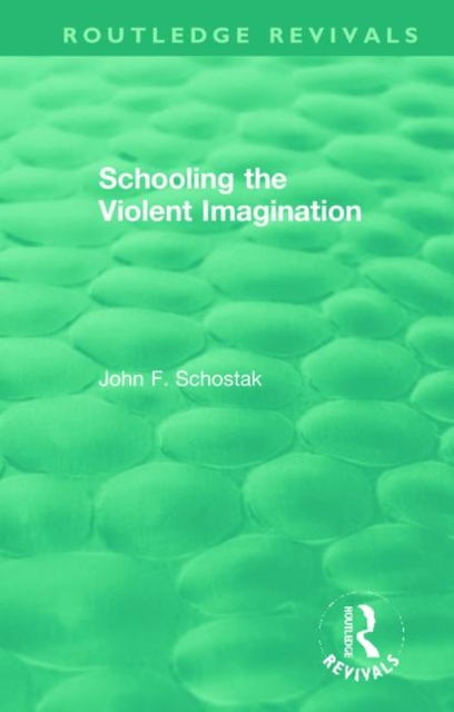 Schooling the Violent Imagination, Hardback Book