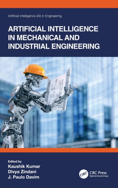 Artificial Intelligence in Mechanical and Industrial Engineering, Hardback Book
