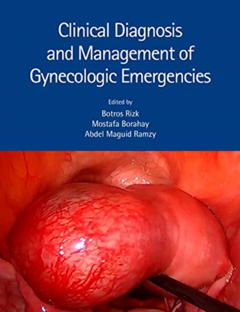 Clinical Diagnosis and Management of Gynecologic Emergencies, Hardback Book