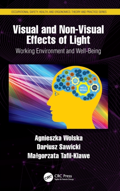 Visual and Non-Visual Effects of Light : Working Environment and Well-Being, Hardback Book