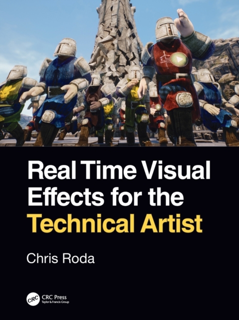Real Time Visual Effects for the Technical Artist, Paperback / softback Book