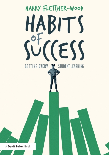 Habits of Success: Getting Every Student Learning, Paperback / softback Book