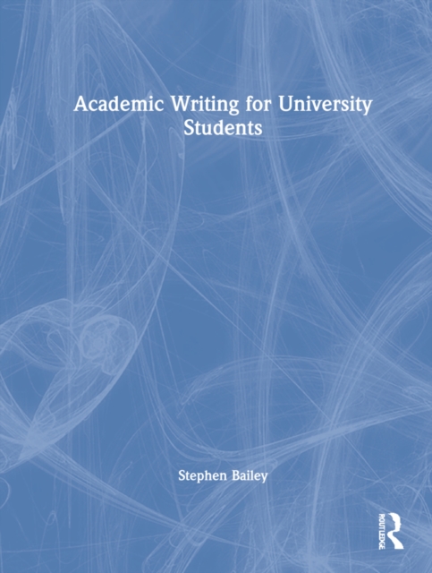 Academic Writing for University Students, Hardback Book