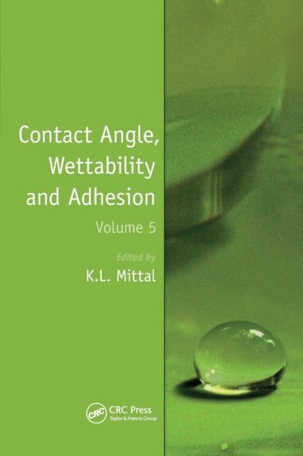 Contact Angle, Wettability and Adhesion, Volume 5, Paperback / softback Book