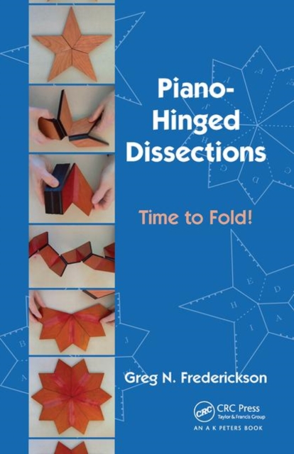 Piano-Hinged Dissections : Time to Fold!, Paperback / softback Book