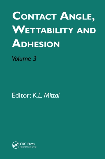 Contact Angle, Wettability and Adhesion, Volume 3, Paperback / softback Book