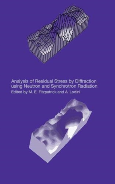 Analysis of Residual Stress by Diffraction using Neutron and Synchrotron Radiation, Paperback / softback Book