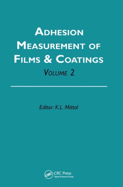 Adhesion Measurement of Films and Coatings, Volume 2, Paperback / softback Book