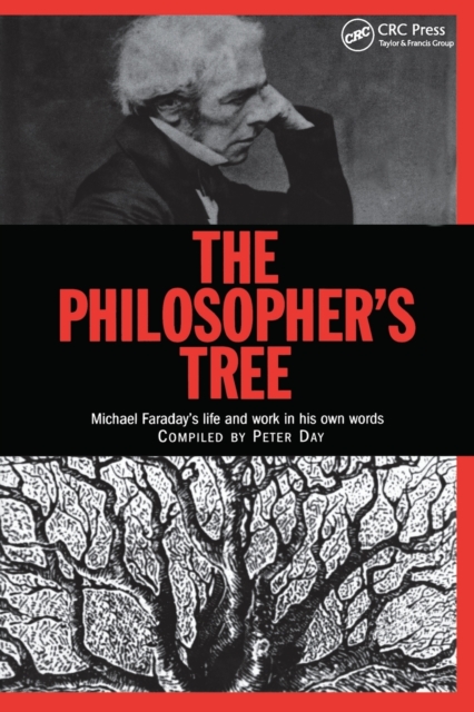 The Philosopher's Tree : A Selection of Michael Faraday's Writings, Paperback / softback Book