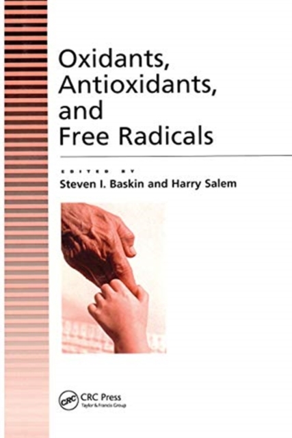 Oxidants, Antioxidants And Free Radicals, Paperback / softback Book