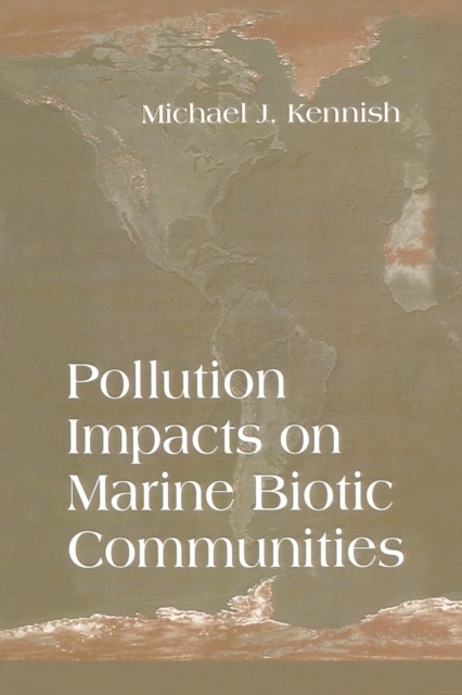 Pollution Impacts on Marine Biotic Communities, Paperback / softback Book