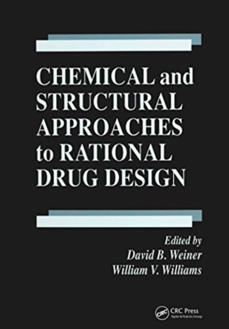 Chemical and Structural Approaches to Rational Drug Design, Paperback / softback Book