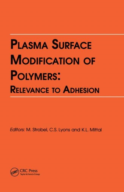 Plasma Surface Modification of Polymers: Relevance to Adhesion, Paperback / softback Book