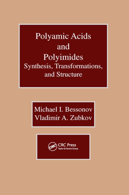 Polyamic Acids and Polyimides : Synthesis, Transformations, and Structure, Paperback / softback Book