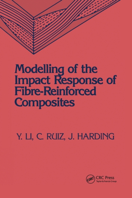 Modeling of the Impact Response of Fibre-Reinforced Composites, Paperback / softback Book