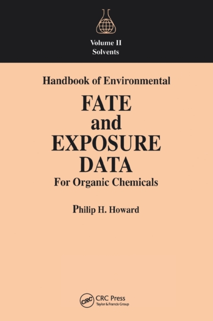 Handbook of Environmental Fate and Exposure Data For Organic Chemicals, Volume II, Paperback / softback Book