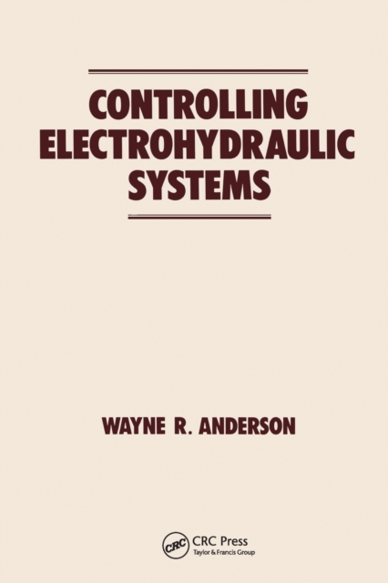 Controlling Electrohydraulic Systems, Paperback / softback Book