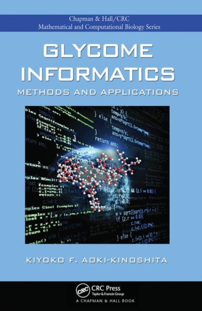 Glycome Informatics : Methods and Applications, Paperback / softback Book
