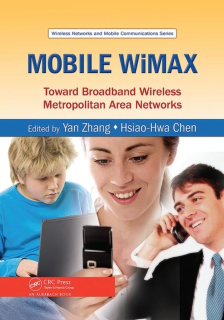 Mobile WiMAX : Toward Broadband Wireless Metropolitan Area Networks, Paperback / softback Book