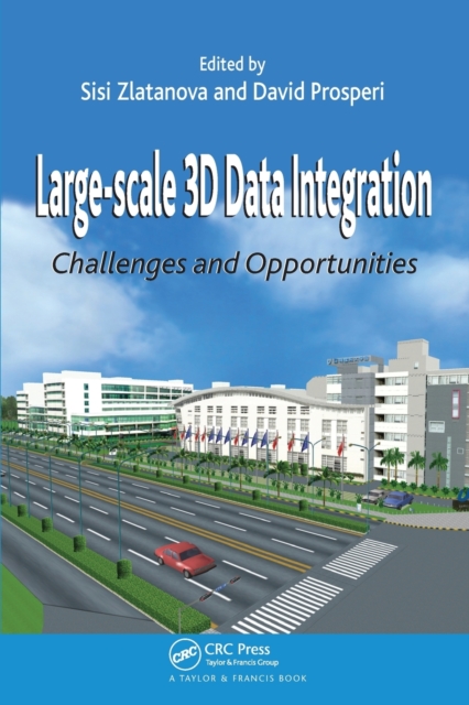 Large-scale 3D Data Integration : Challenges and Opportunities, Paperback / softback Book