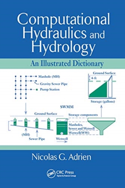 Computational Hydraulics and Hydrology : An Illustrated Dictionary, Paperback / softback Book