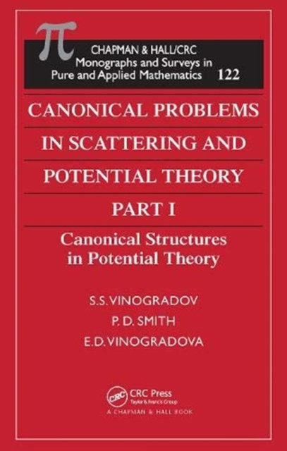 Canonical Problems in Scattering and Potential Theory Part 1 : Canonical Structures in Potential Theory, Paperback / softback Book