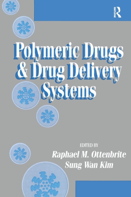 Polymeric Drugs and Drug Delivery Systems, Paperback / softback Book