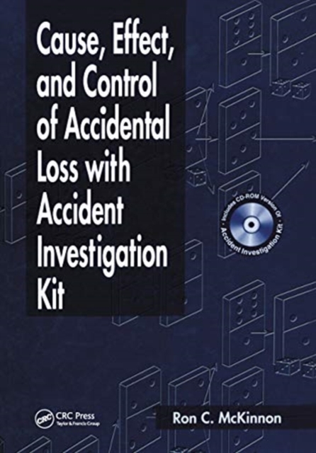 Cause, Effect, and Control of Accidental Loss with Accident Investigation Kit, Paperback / softback Book