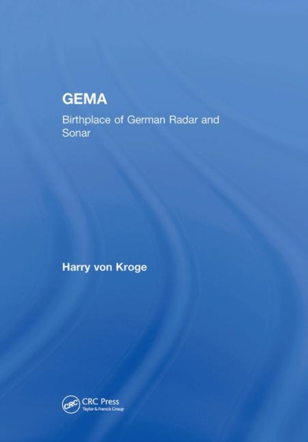 GEMA : Birthplace of German Radar and Sonar, Paperback / softback Book