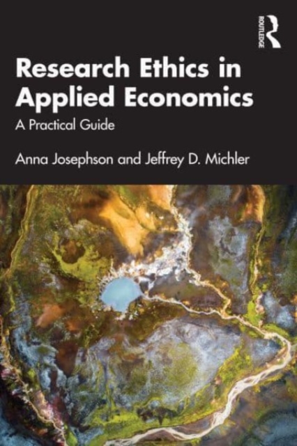 Research Ethics in Applied Economics : A Practical Guide, Paperback / softback Book