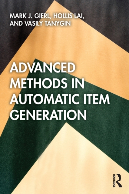 Advanced Methods in Automatic Item Generation, Paperback / softback Book