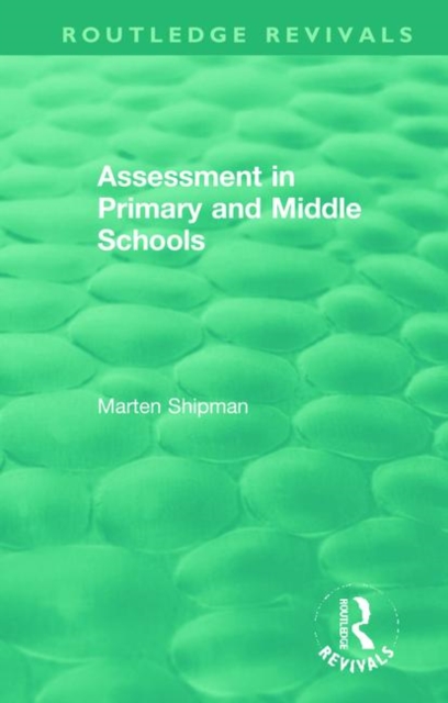 Assessment in Primary and Middle Schools, Hardback Book