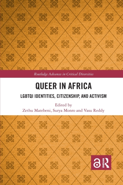 Queer in Africa : LGBTQI Identities, Citizenship, and Activism, Paperback / softback Book