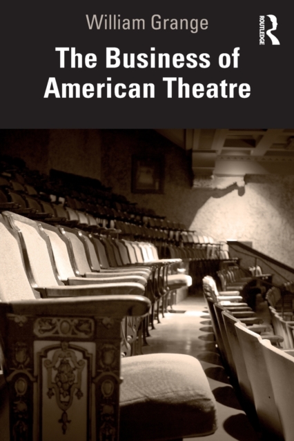 The Business of American Theatre, Paperback / softback Book