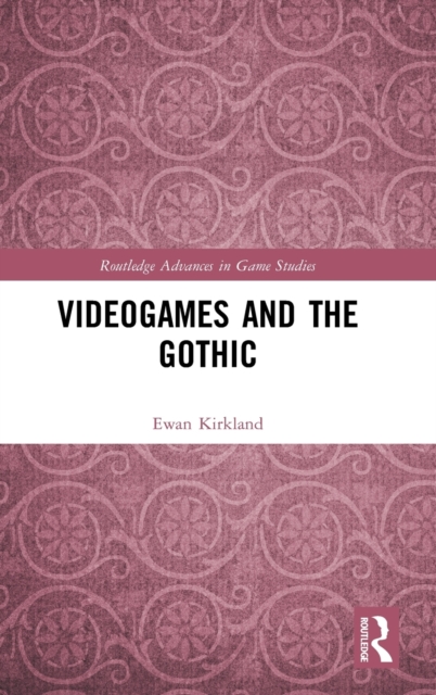 Videogames and the Gothic, Hardback Book