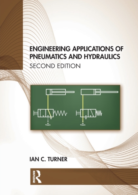Engineering Applications of Pneumatics and Hydraulics, Paperback / softback Book
