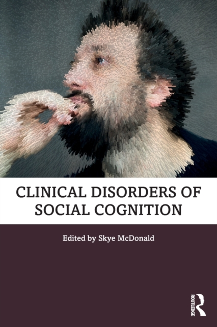 Clinical Disorders of Social Cognition, Paperback / softback Book