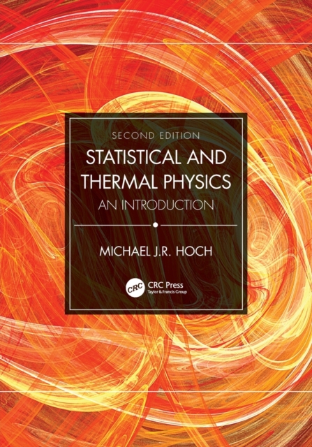 Statistical and Thermal Physics : An Introduction, Paperback / softback Book