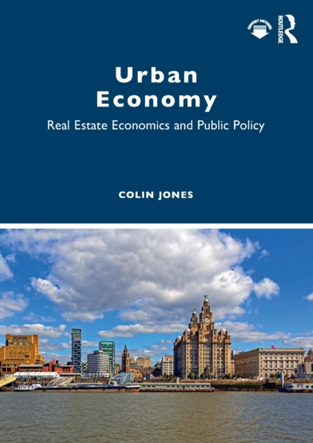 Urban Economy : Real Estate Economics and Public Policy, Paperback / softback Book