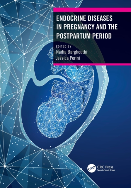 Endocrine Diseases in Pregnancy and the Postpartum Period, Paperback / softback Book