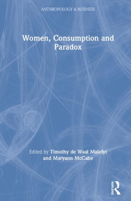 Women, Consumption and Paradox, Hardback Book