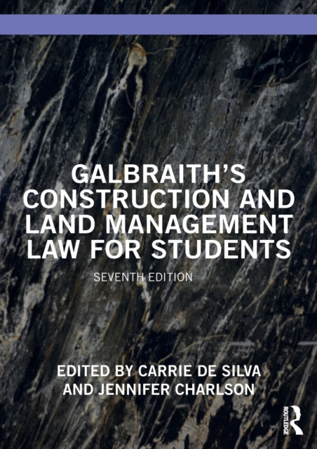 Galbraith's Construction and Land Management Law for Students, Paperback / softback Book