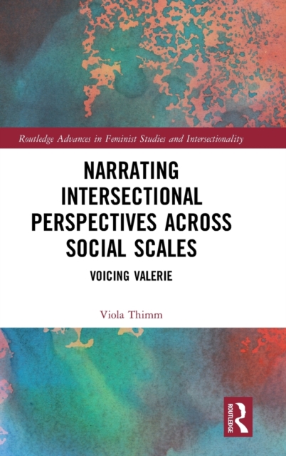 Narrating Intersectional Perspectives Across Social Scales : Voicing Valerie, Hardback Book
