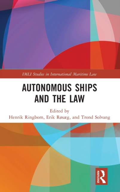 Autonomous Ships and the Law, Hardback Book