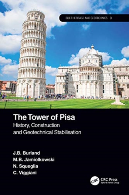 The Tower of Pisa : History, Construction and Geotechnical Stabilization, Hardback Book